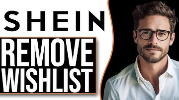 How To Remove Items From Shein Wishlist (NEW UPDATE!)