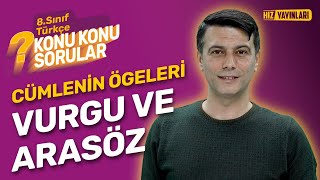 Konu Konu Sorular - 8. Sınıf Türkçe Konu Anlatımı, Soru Çözümü Cümlenin Ögeleri 4 - Lgs 2024