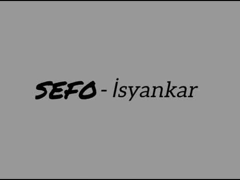 Sefo - İsyankar 