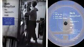 Mark Knopfler - The Ragpicker's Dream - 2002 [Vinyl Rip 24/96/Full Album]