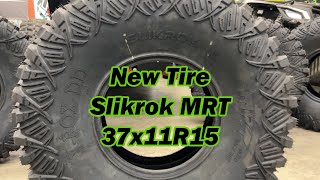 (New Tire Alert) 37x11R15 Slikrok MRT Xrox DD Sticky