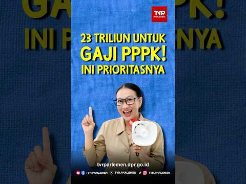 23 Triliun untuk Gaji PPPK! Ini Prioritasnya