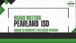 Pearland ISD Board Meeting - July 7th 2026