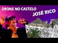 DRONE MOSTRA CASTELO DE JOSE RICO COMO ESTA HOJE