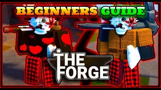The Forge: ULTIMATE Beginner Guide (Everything You Need!)