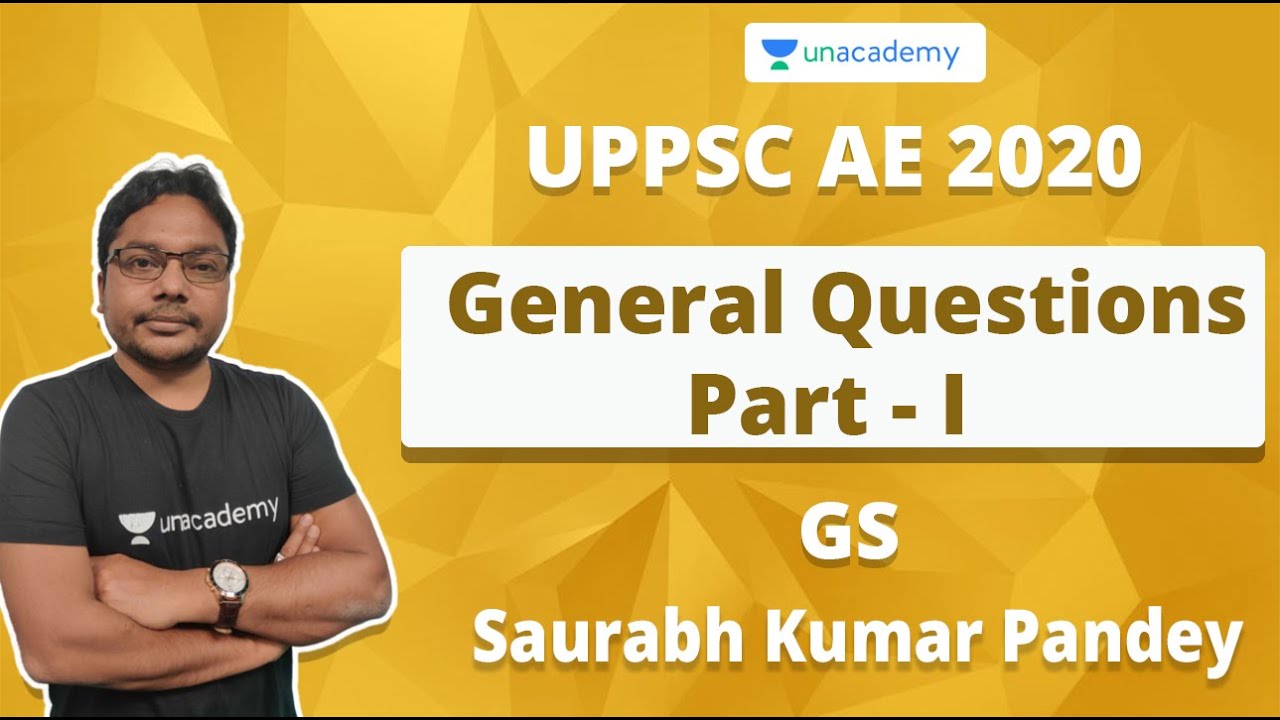 UPPSC AE 2020 | General Questions Part - I | GS | Saurabh Kumar Pandey