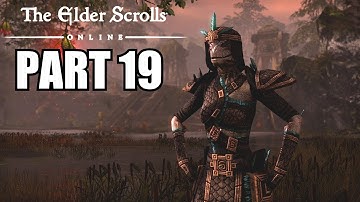The Elder Scrolls Online Gameplay Walkthrough Part 19 - PC Ultra Settings Review Playthrough