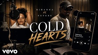 Cold Hearts/  Rihanna ft Future | Official Lyrics Video | Echo Lyrics Voice