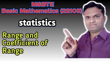 MSBTE | Diploma | Basic Mathematics(22103)  |  Statistics | Range & Coefficient of Range