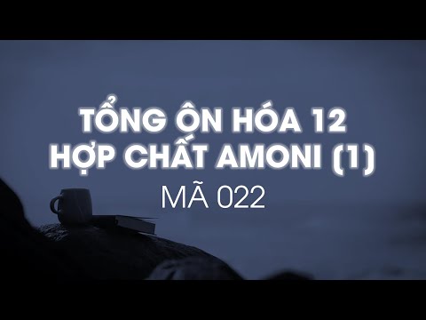 Tổng ôn Hóa 12 - Hợp chất amoni [1]