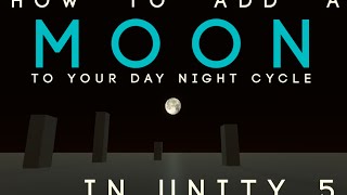 How To Add A Moon To Your Day Night Cycle In Unity 5 - Tutorial Tuesdays - PixLab Profile