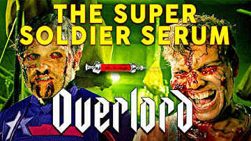 THE SUPER-SOLDIER SERUM - Overlord Explained