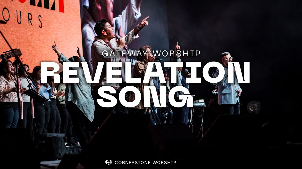 Revelation Song - Gateway Worship 