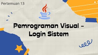 Pemrograman Visual Pertemuan 13 - Membuat Halaman Login