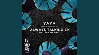Always Talking (Reboot Remix)