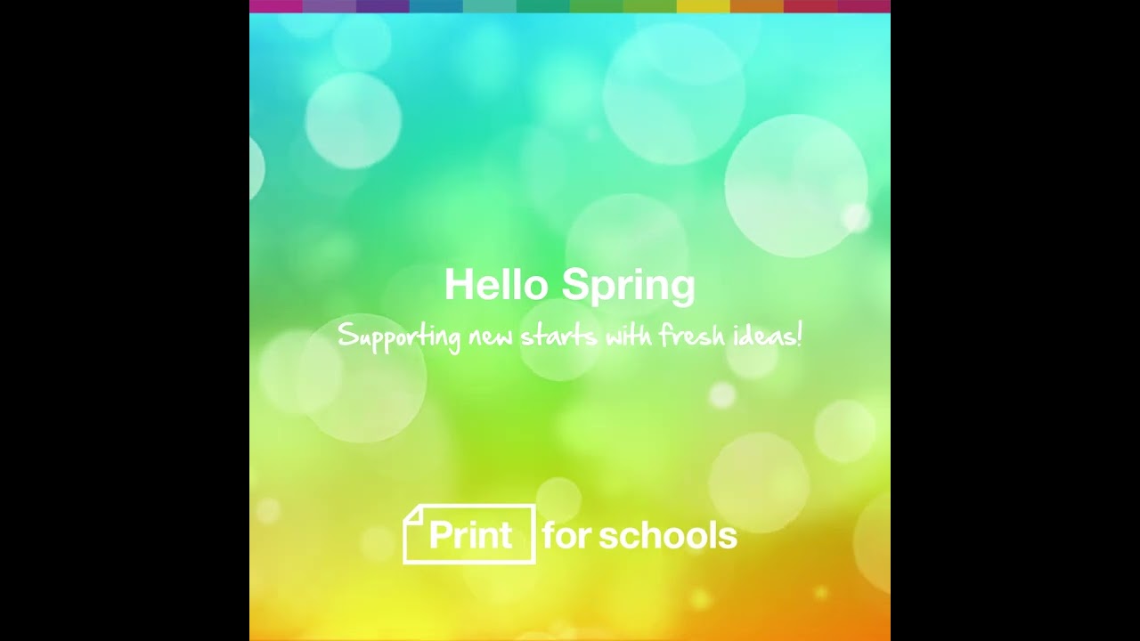 HELLO SPRING! Print for Schools - Supporting new starts with fresh ideas