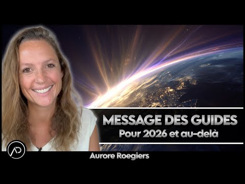 2026 Ce Que Les Plans Supérieurs Annoncent Aurore Roegiers 