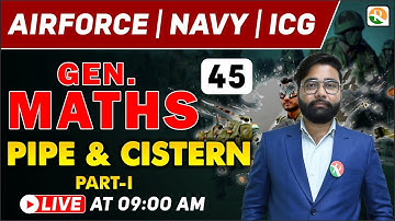 अटल Batch | Pipe and Cistern - 01 | Airforce Gen. Maths Classes 2024 | Gen Maths for Airforce, Navy