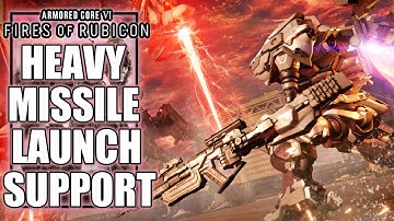 Armored Core 6 – Heavy Missile Launch Support - Chapter 3