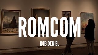 Rob Deniel - RomCom [Lyrics]
