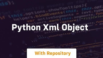 python xml object
