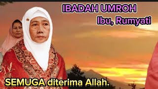 Download Lagu Ibu Rumyati dari Ibadah Umroh MP3