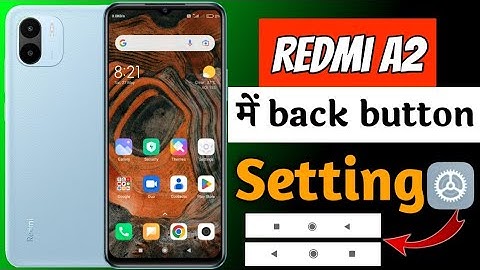 Redmi A2 back button setting | Redmi A2 navigation buttons change kaise kare | Redmi A2 plus