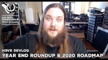 H3VR Early Access Devlog - Year End Roundup And 2020 Roadmap!