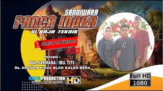 🔴[ LIVE ] MALAM SANDIWARA PANCA INDRA  HAJATNYA BPK. SARMANA \ IBU TITI . DESA ARAHAN KIDUL