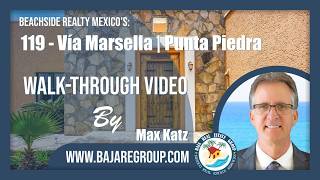 Walk-Through Video of 119 Via Marsella | Ocean View Home for Sale in Punta Piedra, Ensenada Walk-Through Video of 119 Via Marsella | Ocean View Home for Sale in Punta Piedra, Ensenada