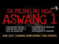 SA PILING NG MGA ASWANG 1 | June 2021 | Tagalog Horror | True Stories Compilation