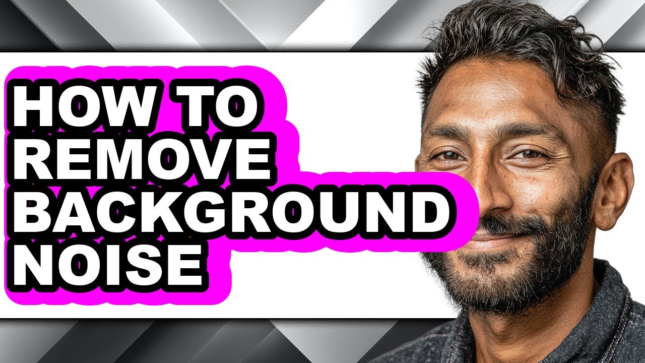 How to Remove Background Noise (updated)