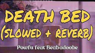DEATH BED (SLOWED + REVERB) POWFU & BEABADOOBEE Resimi