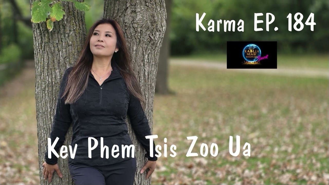 Karma Ep. 194 Kev Phem Tsis Zoo Ua~11/11/2025~