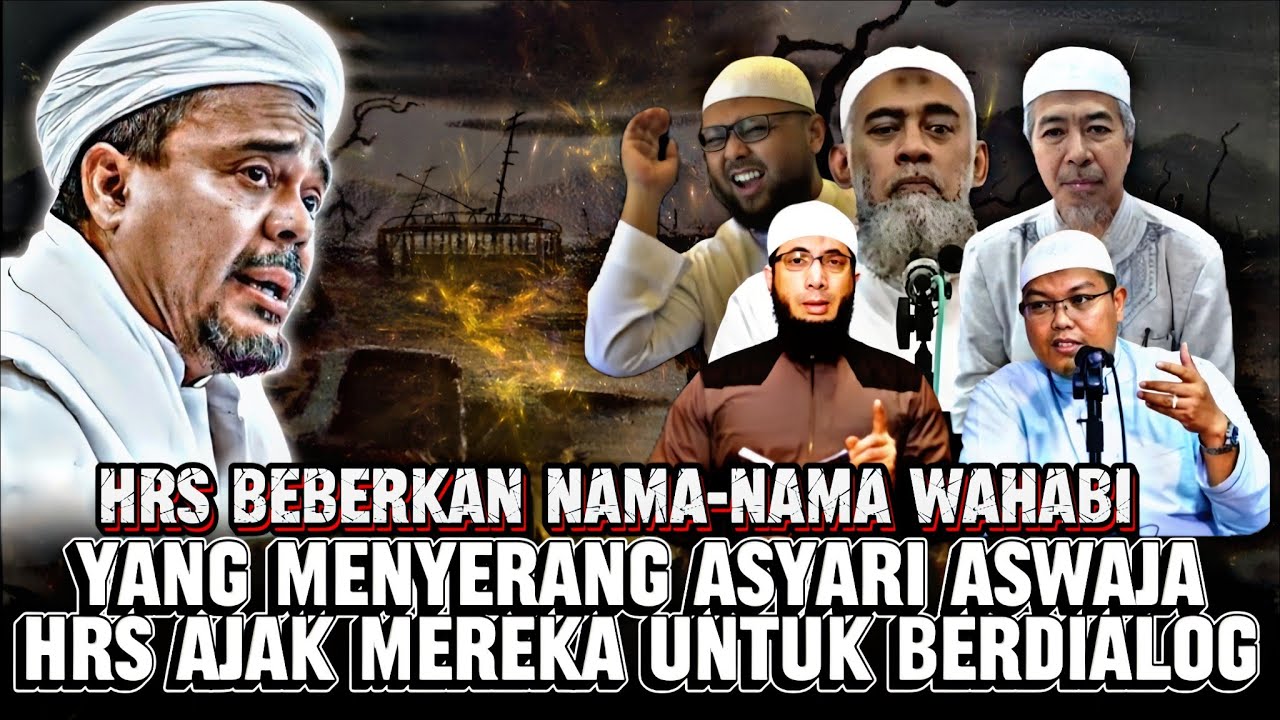 Habib rizieq Beberkan Nama Nama wahabi Yang menyerang akidah Asy'ariyah aswaja