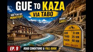 Gue to Kaza via Tabo | Tabo Monastery, Ancient Caves & Kaza Stay | Spiti Valley Road Trip Ep. 9 Gue to Kaza via Tabo | Tabo Monastery, Ancient Caves & Kaza Stay | Spiti Valley Road Trip Ep. 9