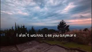 I don't wanna see you anymore - by NINEONE (二珊) 中英字幕