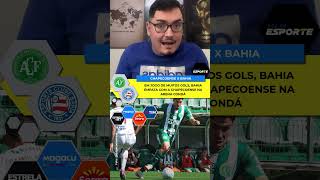 CHAPECOENSE E BAHIA FICAM NO EMPATE EM JOGO ELETRIZANTE