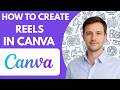how to create reels in canva full guide 2026