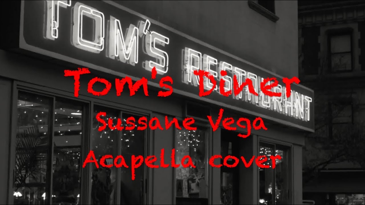 Tom S Diner トムズ ダイナー Sussane Vega スザンヌ ヴェガ Acapella Cover By Megulele Youtube