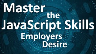 [Your First Code] Master the JavaScript Skill Employers Desire: From Beginner to Advanced