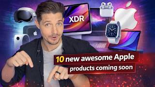 10 New Apple Products Soon
