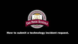 How to Submit a Technology Support Help Ticket