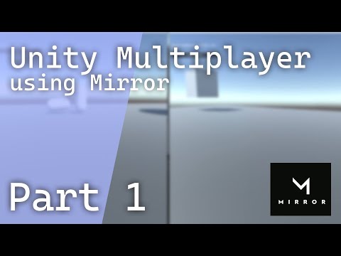 Unity Multiplayer Tutorial using Mirror | Part 1