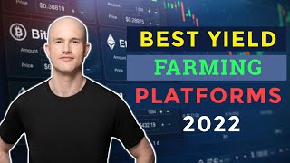 Best yield farming platforms 2022