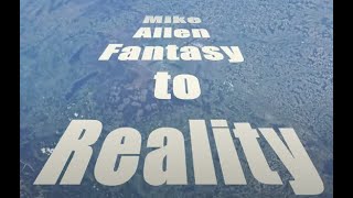 Mike Allen-Fantasy to Reality(2019)