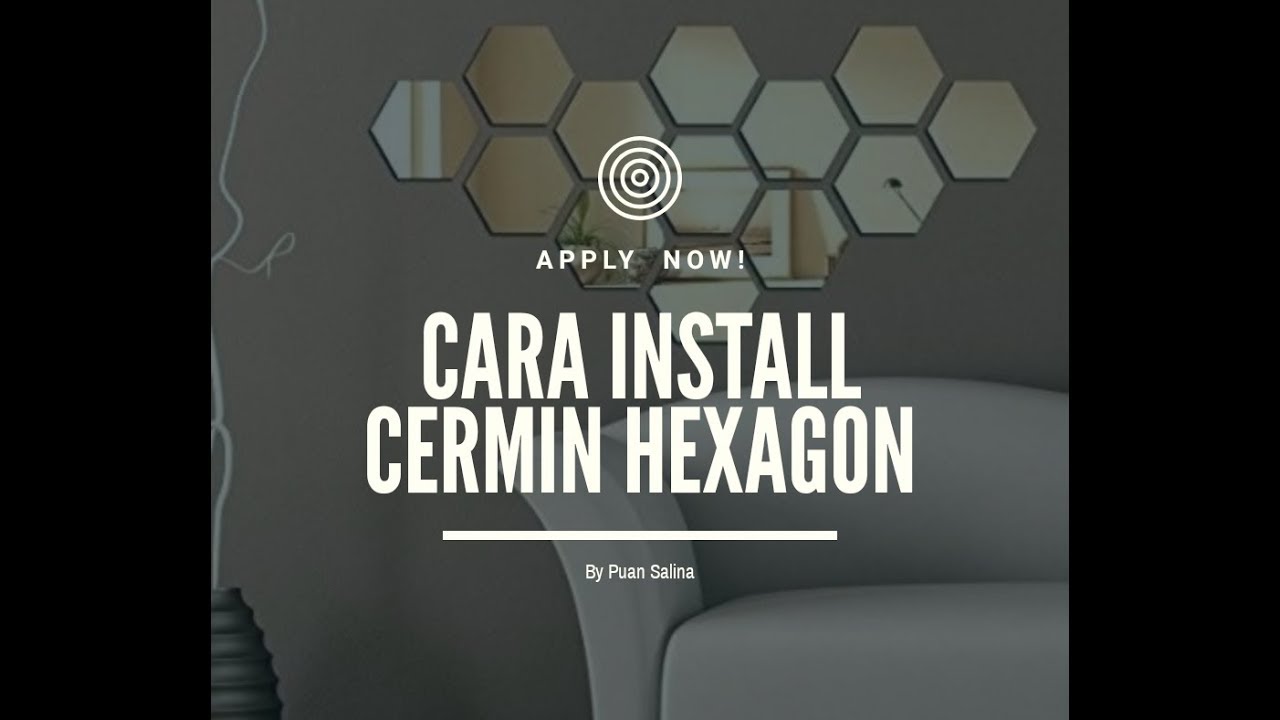Cara Pasang Cermin Hexagon Youtube