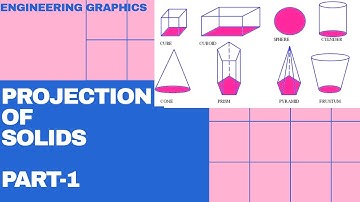 Projection of Solids - Part 1 | Engineering Graphics