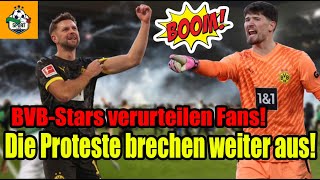 BVB-Stars verurteilen Fans! Die Proteste brechen weiter aus!