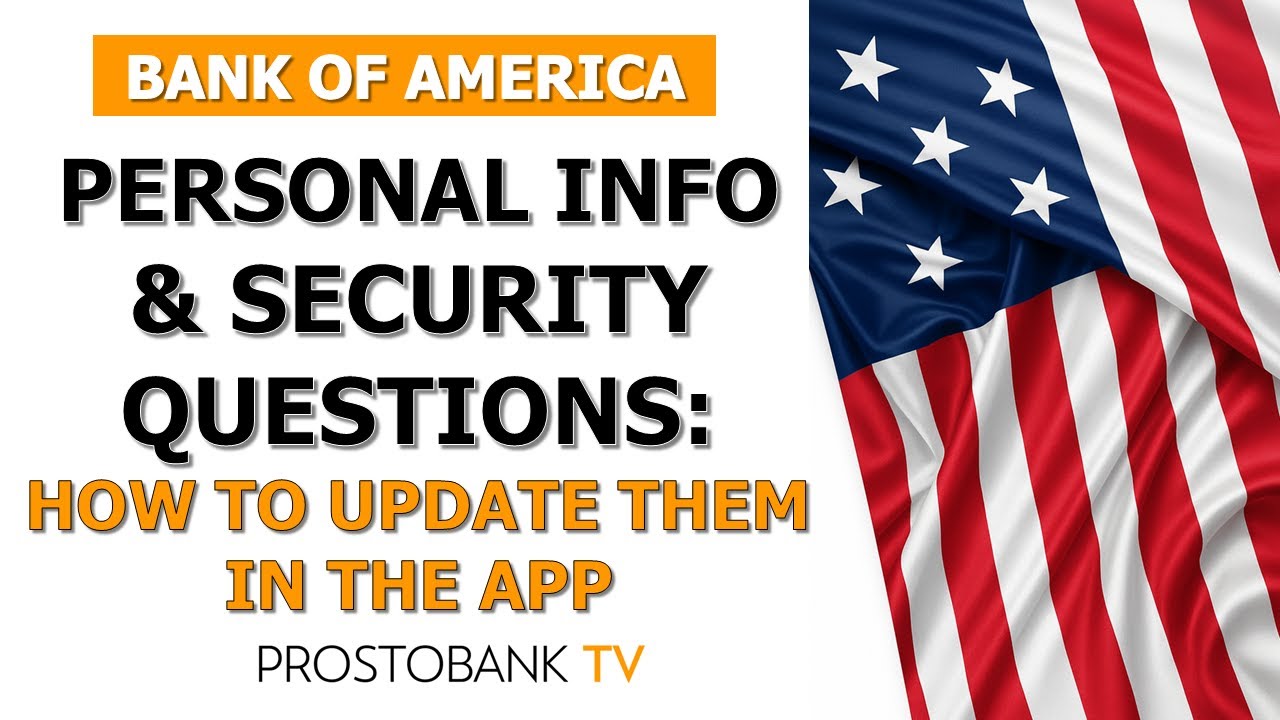 How to Update Personal Info and Security Questions in Bank of America App
